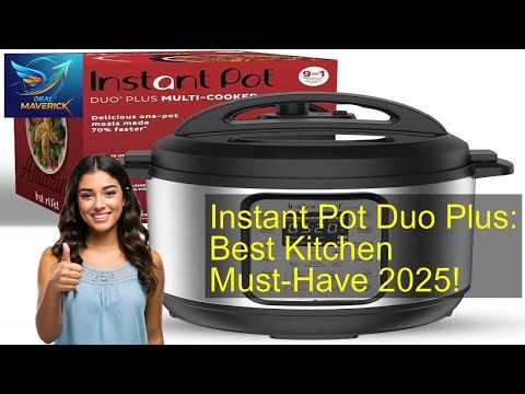 Instant Pot Duo Plus: Best Kitchen Must-Have 2025!
