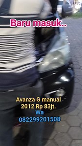 Baru masuk Avanza 2012 G manual dan Avanza G manual 2013.. | Wawan Wawansysh