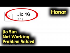 Honor Jio Sim Not Working Problem Solved