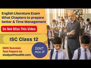 Study Strategy and Time Management for ISC Class 12 English Literature Exam 2026 | Sudhir Sir