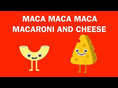 Maca Maca Maca Macaroni and Cheese - Parry Gripp