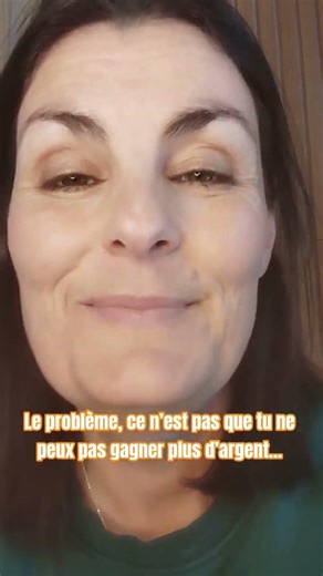 Le problème n’est PAS que tu ne peux pas gagner plus d’argent