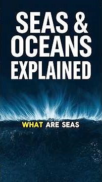 WHAT IS THE SEA? 🌊 Secrets of Oceans & Salt Water Lakes of the World Explained Simply for Beginners!