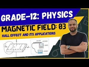 Grade 12 Physics | Magnetic field: L-03Hall Effect | Numerical & Applications | Important Topic