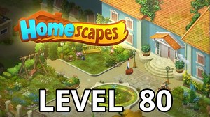 Homescapes Level 80 Tips - AppTipper.com