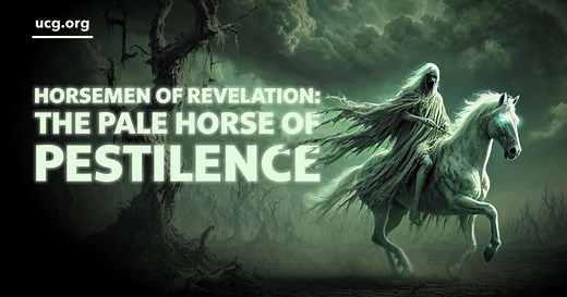 A Biblical Worldview: Horsemen of Revelation - The Pale Horse of Pestilence