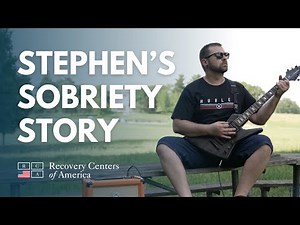 Stephen’s Journey to Sobriety at Recovery Centers of America