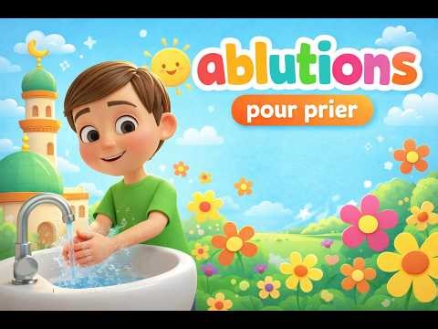 Ablutions pour enfants 🌸 | Apprendre les ablutions en chanson 🎵 | Pour prier Allah |
