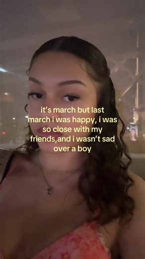 Reflecting on March: Friendship Over Heartbreak