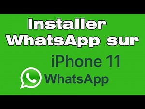 Comment installer WhatsApp sur iPhone 11