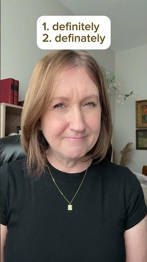 Definitely? Definately? Defiantly? 🤔