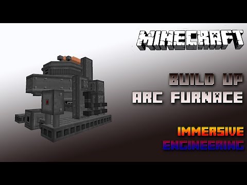 Build up Arc Furnace 🔧 Immersive Engineering Tutorial 1.15 🔧 Deutsch / German