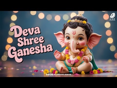 Deva Shree Ganesha Remix | Ganesh Chaturthi DJ Song
