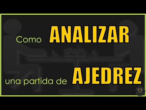 Como analizar una partida de ajedrez correctamente