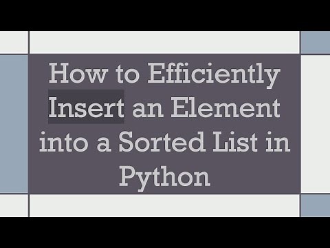 How to Efficiently Insert an Element into a Sorted List in Python