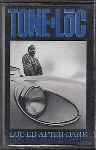 Tone Loc - Loc'ed After Dark