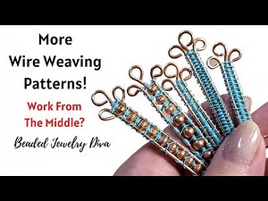 More Wire Weaving Patterns - 3 Base Wires - New!