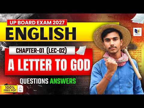 A Letter to God | Class 10 English Chapter 1 LEC-02 | Board Exam Preparation #english #class10th