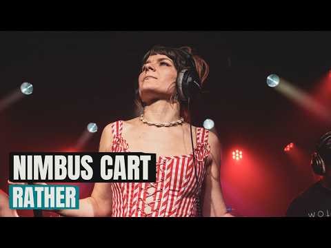 Willy // Nimbus Cart - Rather (live)