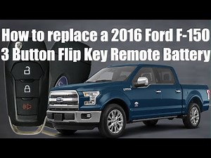 How to replace a 2016 Ford F-150 3 Button Flip Key Remote Battery