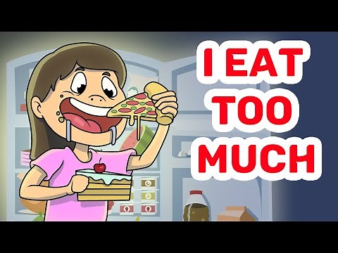 I EAT TOO MUCH
