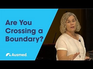 Are You Crossing a Boundary? | Ausmed Explains...