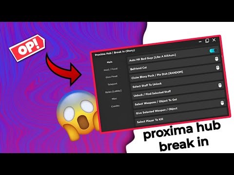 Proxima Hub || Break In Script Showcase