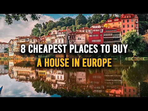 8 Cheapest Places to Buy a House in Europe | Affordable Real Estate Gems