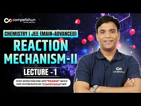 1 MECHANISM ArSE, KINETIC ISOTOPIC EFFECT | ORGANIC REACTION MECHANISM-2 | JEE MAIN | IIT ADVANCED