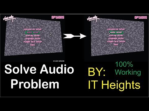 How To Solve GTA Vice City Audio Problem Complete