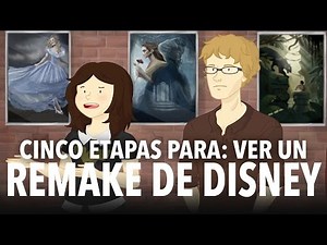 Cinco Etapas para ver un Remake de Disney