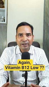 Repeated B12 Deficiency Explained | Metformin, Acidity Medicines & More