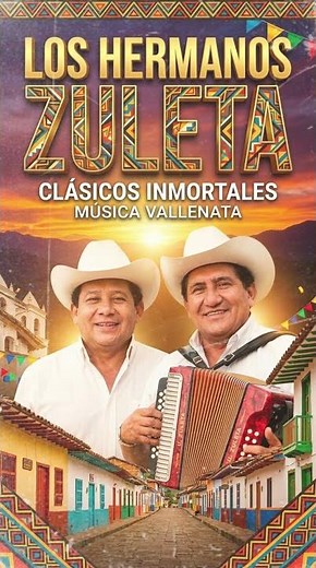 Los Hermanos Zuleta | Grandes Éxitos & Parada Vallenata Romántica
