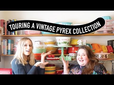 Touring a Vintage Pyrex Collection with Paige Wesey