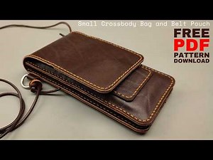 How to make a Leather Crossbody Bag To Carry Smartphone + cardholder | Free PDF Pattern
