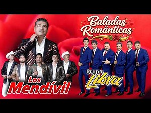 Grupo Libra y Los Mendivil 💘 20 Grandes Éxitos Románticos 🎶 Viejitas Pero Bonitas