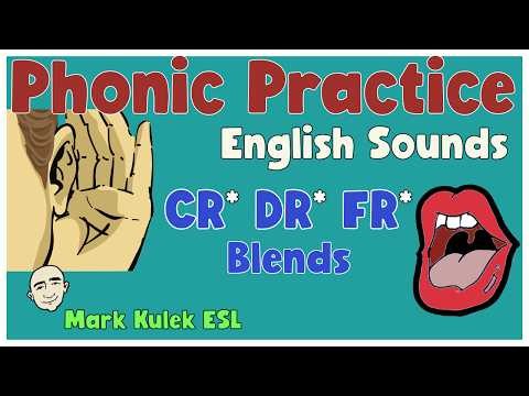 Phonic Practice - CR/ DR/ FR | English Pronunciation - Mark Kulek ESL