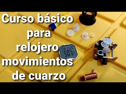 Curso básico de relolejeria. Introducción, movimientos de cuarzo, componentes y funcionamiento