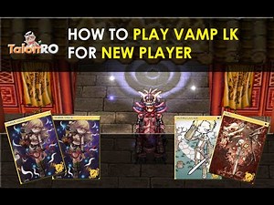 How to play Vamp Lord Knight for New Player | Ragnarok Online TalonRO Server | New Player Guide