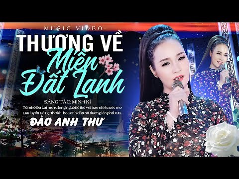Thương Về Miền Đất Lạnh - Đào Anh Thư | Nhạc Trữ Tình Hải Ngoại MV HD