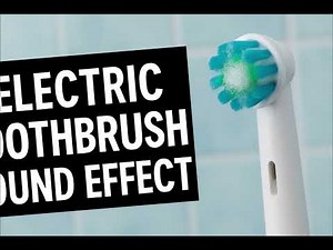 🪥 Electric Toothbrush Brushing Teeth Sound Effect – Original Recording