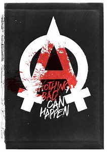 Nothing Bad Can Happen