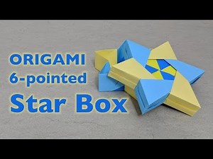 Origami Tutorial: 6-Pointed Star Box (Robin Glynn)