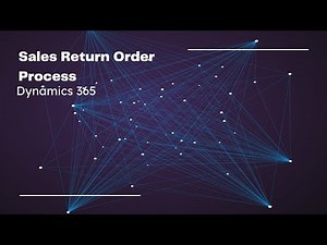 MS Dynamics 365 SCM/Sales Return Order