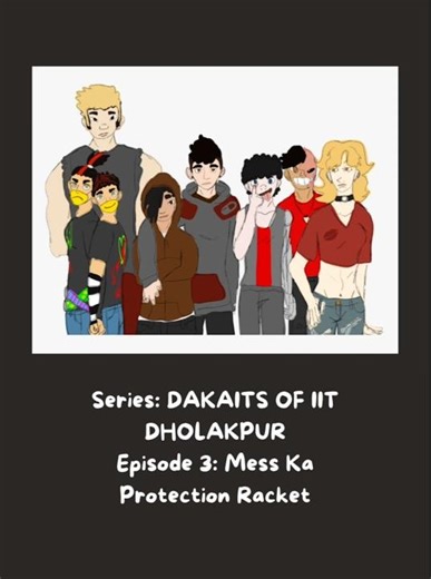 IIT Dholakpur Ep3: Mess Protection Racket #MessFood #Extortion