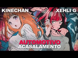 Kinechan & XEHLI G - Automotivo Acasalamento (Visualizer Oficial)