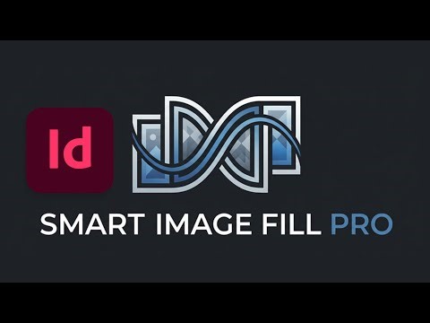 Smart Image Fill PRO - Remplissage intelligent de cadres d’images dans InDesign (démonstration)