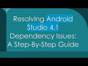Resolving Android Studio 4.1 Dependency Issues: A Step-By-Step Guide