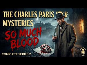 The Charles Paris Mysteries: So Much Blood (Complete Series 2)