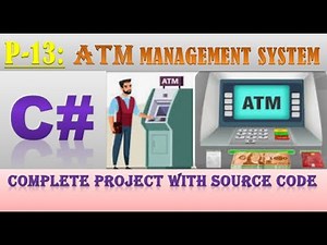 Part-13 (LAST) |ATM management system project in C#| ATM Management System Using C#.Net Framework